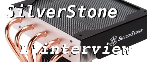 Quoi de neuf chez Silverstone pour les ventirads ?