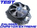 Le nouveau Zalman CNPS10X Extreme en test