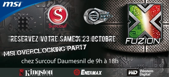 S�ance d'overclocking � Surcouf Daumesnil ce samedi, avec MSI