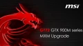 Les Kits MSI dupgrade Nvidia GTX970M et 980M mis en vente en novembre