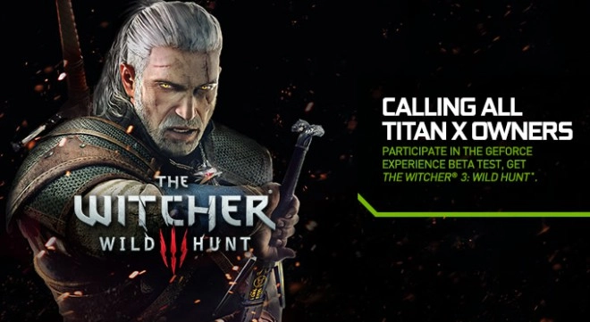 Si tu as une Titan X, The Witcher III Wild Hunt tu auras gratuitement