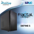 LDLC Modding Trophy 3rd Edition : Fractal Design Define S