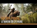 Ubisoft annonce Far Cry Primal