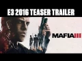 Le teaser spécial E3 2016 de Mafia 3 se dévoile