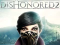 Dishonored 2 benchés avec 6 GPU milieu de gamme