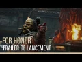 Ubisoft nous livre un trailer de lancement pour For Honor