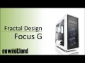 Présentation boitier Fractal Design Focus G 