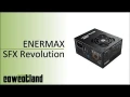 [Cowcot TV] Présentation alimentation ENERMAX SFX Revolution 550  watts