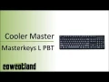  Présentation clavier Cooler Master Masterkeys L PBT