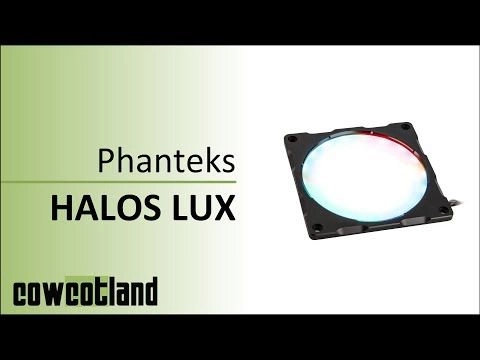 Pr�sentation Phanteks HALOS LUX