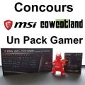 [Cowcotland] Concours MSI Gaming : Un Pack Gamer avec Clavier Mécanique et Souris Gaming, encore 46 heures