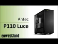  Présentation boitier Antec P110 Luce