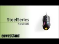 [Cowcot TV] Présentation souris SteelSeries Rival 600