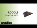  Présentation clavier Roccat Vulcan 120 AIMO