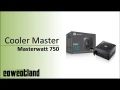  Présentation alimentation Cooler Master Masterwatt 750