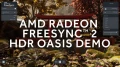 AMD présente sa nouvelle démo Oasis, qui met en avant sa technologie FreeSync 2 HDR