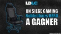 Concours : LDLC vous fait gagner un siège gaming Noblechairs HERO