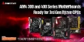 Les cartes mères AMD AM4 en chipset série 300 et 400 supporteront bien les prochains processeurs AMD RYZEN 3000