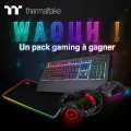 Concours : Thermaltake vous fait gagner un pack gaming