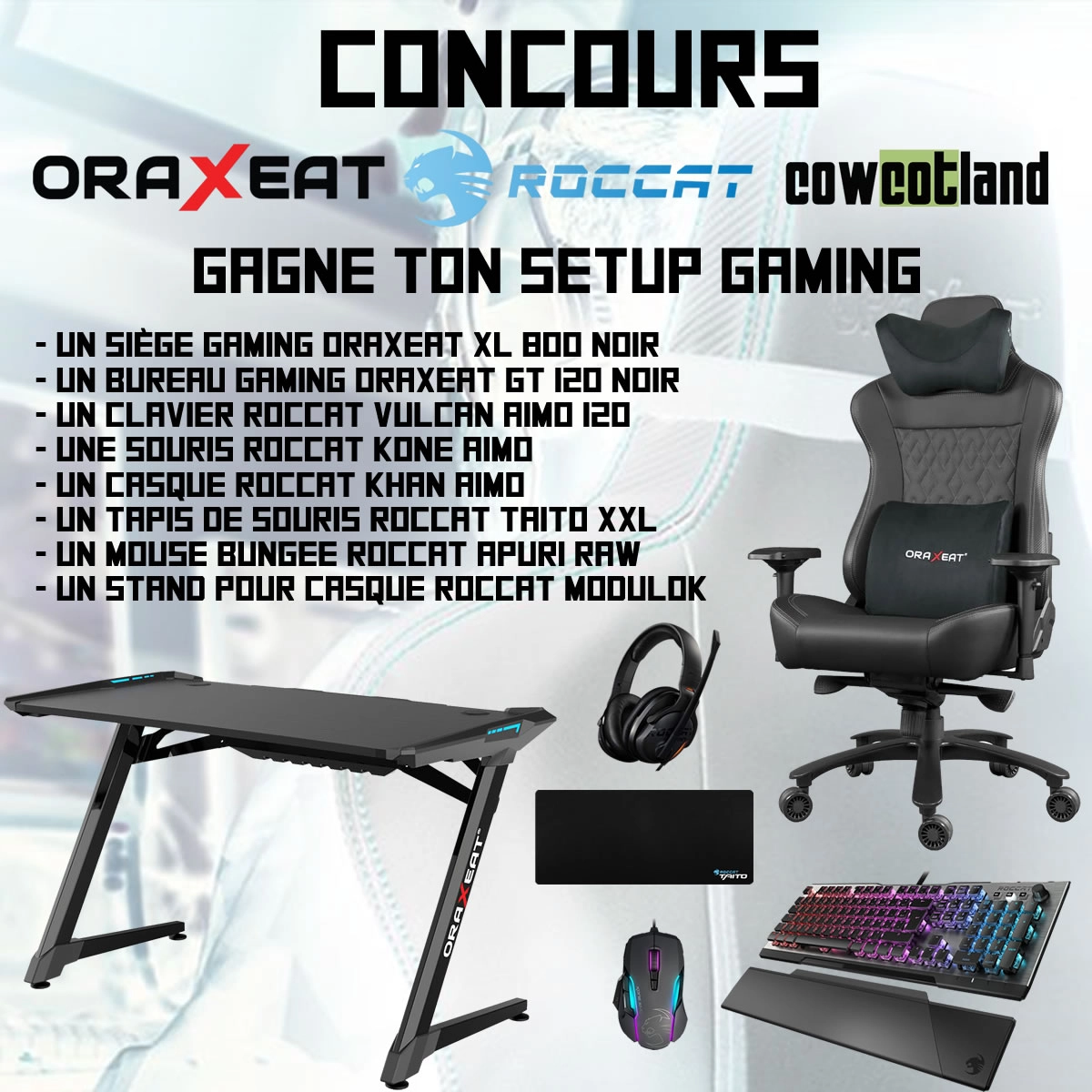 Rappel : Gagne ton Setup Gaming ORAXEAT et ROCCAT d'une valeur de 1200 euros