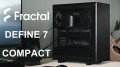 [Cowcot TV] Présentation boitier Fractal Define 7 Compact