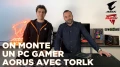 [Cowcot TV] On monte un PC GAMER AORUS avec TORLK d'ARMATEAM