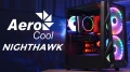  Présentation boitier AEROCOOL NIGHTHAWK : 400 mm de ventilateurs RGB à l'avant