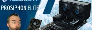 [Cowcot TV] Pr�sentation ventirad CPU ICEGIANT PROSIPHON ELITE : un truc �norme pour ton PC
