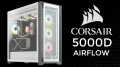  Présentation boitier CORSAIR 5000D AIRFLOW : Pour mieux ventiler ton PC