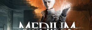 Le jeu The Medium s'offre un patch 1.2 et s'�prend des �crans UltraWide