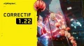 Cyberpunk 2077 passe en 1.22 avec un nouveau patch