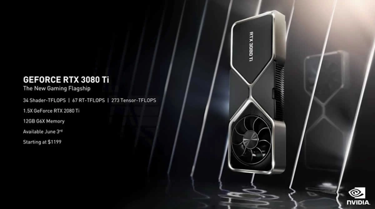 NVIDIA annonce la carte graphique GeForce RTX 3080 Ti � 1199 dollars