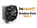  be quiet! Shadow Rock Slim 2, du 135 mm fin pour toutes les configurations
