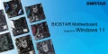 BIOSTAR liste ses cartes mères compatibles Windows 11, pour ceux qui veulent tenter l'aventure