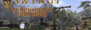 The Elder Scrolls V : Skyrim, avec 1300 mods et le Reshade Ray Tracing, c'est m�ga super chouette with 1300 Mods & Reshade Ray Tracing in 8K