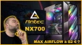 ANTEC NX700 : Un max d'Airflow pour 82 euros ?