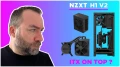 [Cowcot TV] NZXT H1 V2 : Le meilleur pour de l'ITX ?