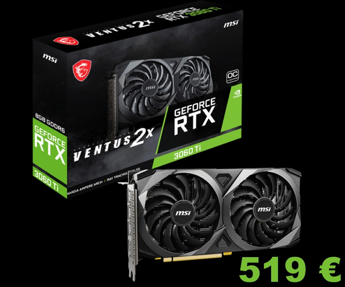 [MAJ] La carte graphique MSI RTX 3060 Ti VENTUS 2X disponible � 519 euros