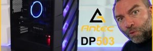 ANTEC DP503 : Un nouveau boitier E-ATX orient� Airflow et RGB