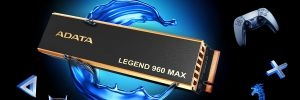 ADATA LEGEND 960 MAX, jusqu'� 4 To � 7400 Mo/s en lecture