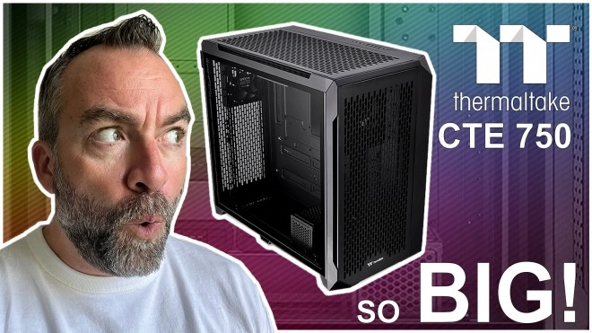 CTE 750 Air, l'ENORME nouveau boitier E-ATX de THERMALTAKE