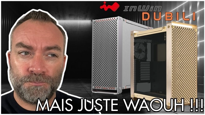 InWin frappe encore tr�s fort avec le magnifique boitier DUBILI