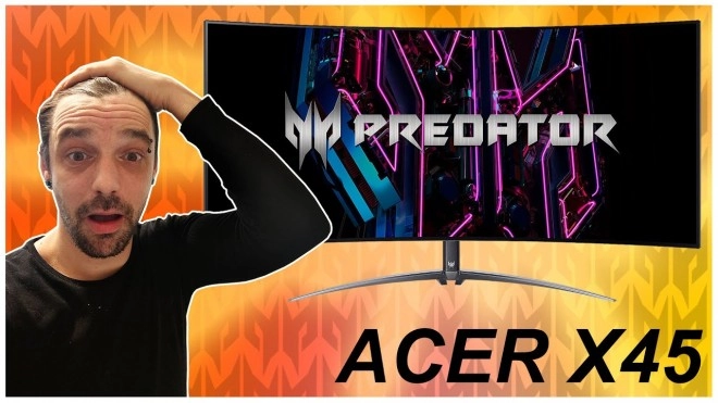 ACER Predator X45 : De la grandeur � l'�tat pur !