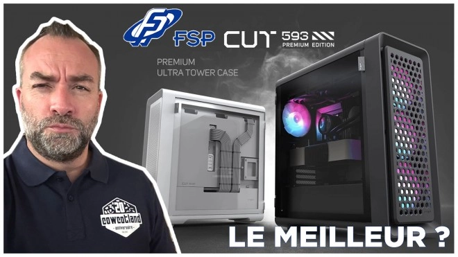 CUT593, le meilleur boitier ATX Gamer de FSP ?