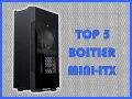 Top 5 des meilleurs boitiers Mini-ITX