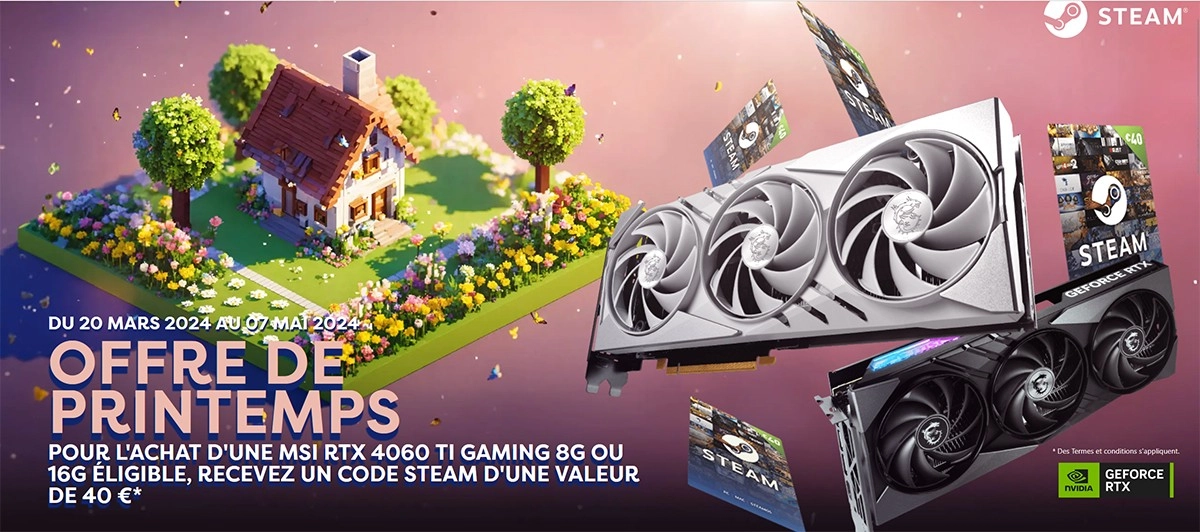 Bon Plan : MSI f�te le printemps avec une carte cadeau Steam d'une valeur de 40 � offerte avec certaines RTX 4060 Ti