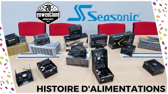 Seasonic, les alimentations PC avant tout !!!