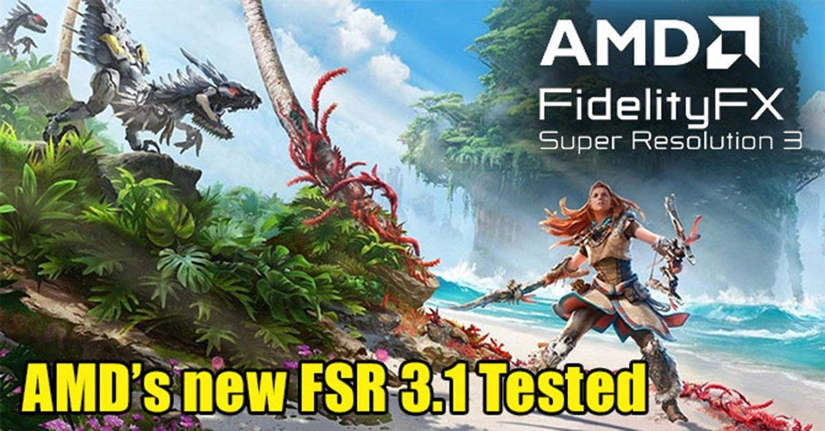 Que vaut le FSR 3.1 ?