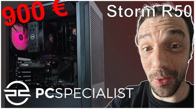 PCSPECIALIST Storm R50, 900 euros bien investis ??? ou pas...
