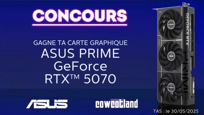 Gagne ta PRIME RTX 5070 OC avec ASUS et Cowcotland !!!